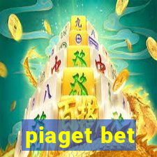 piaget bet